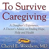 Algopix Similar Product 10 - To Survive Caregiving Finding Hope