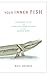 Algopix Similar Product 17 - Your Inner Fish A Journey into the