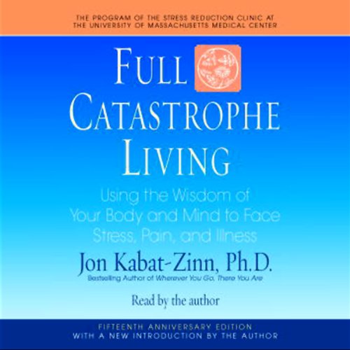 Algopix Similar Product 8 - Full Catastrophe Living Using the
