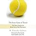 Algopix Similar Product 5 - The Inner Game of Tennis The Classic