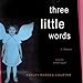 Algopix Similar Product 7 - Three Little Words: A Memoir