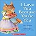 Algopix Similar Product 8 - I Love You Because You're You