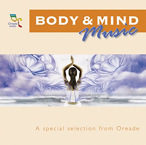 Algopix Similar Product 4 - Oreade Music: Body & Mind Music