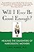 Algopix Similar Product 14 - Will I Ever Be Good Enough Healing