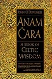 Algopix Similar Product 7 - Anam Cara: A Book of Celtic Wisdom