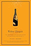 Algopix Similar Product 8 - The Widow Clicquot The Story of a