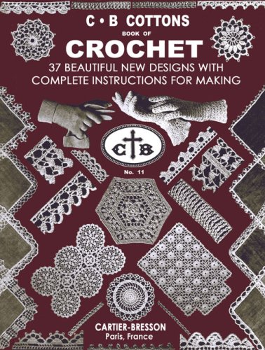 Algopix Similar Product 16 - C B Cottons Book of Crochet c1938 