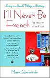 Algopix Similar Product 5 - Ill Never Be French no matter what I