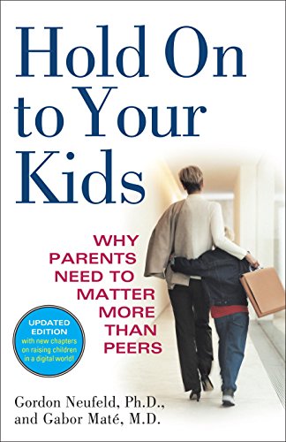 Algopix Similar Product 17 - Hold On to Your Kids Why Parents Need