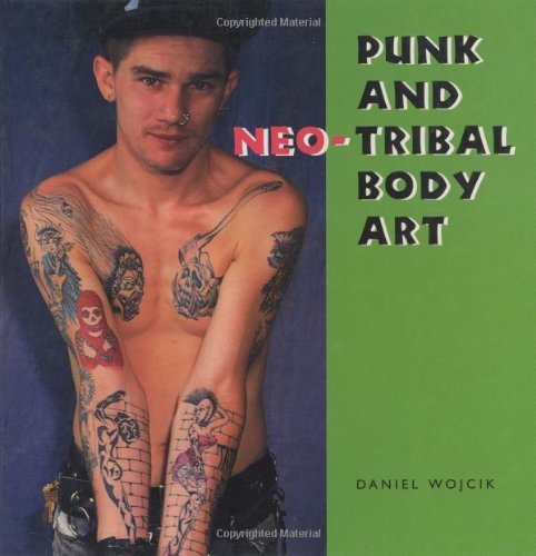 Algopix Similar Product 14 - Punk and NeoTribal Body Art Folk Art