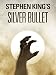 Algopix Similar Product 1 - Stephen King's Silver Bullet