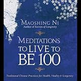 Algopix Similar Product 4 - Meditations to Live to be 100 The
