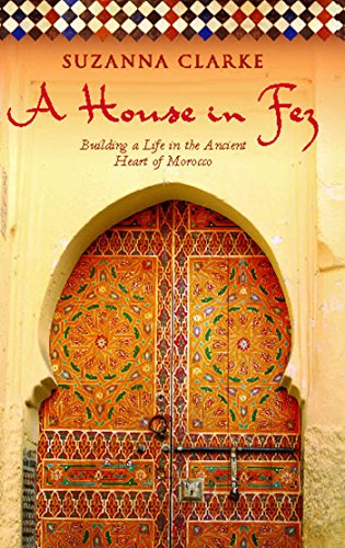 Algopix Similar Product 1 - A House in Fez Building a Life in the