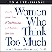 Algopix Similar Product 13 - Women Who Think Too Much How to Break