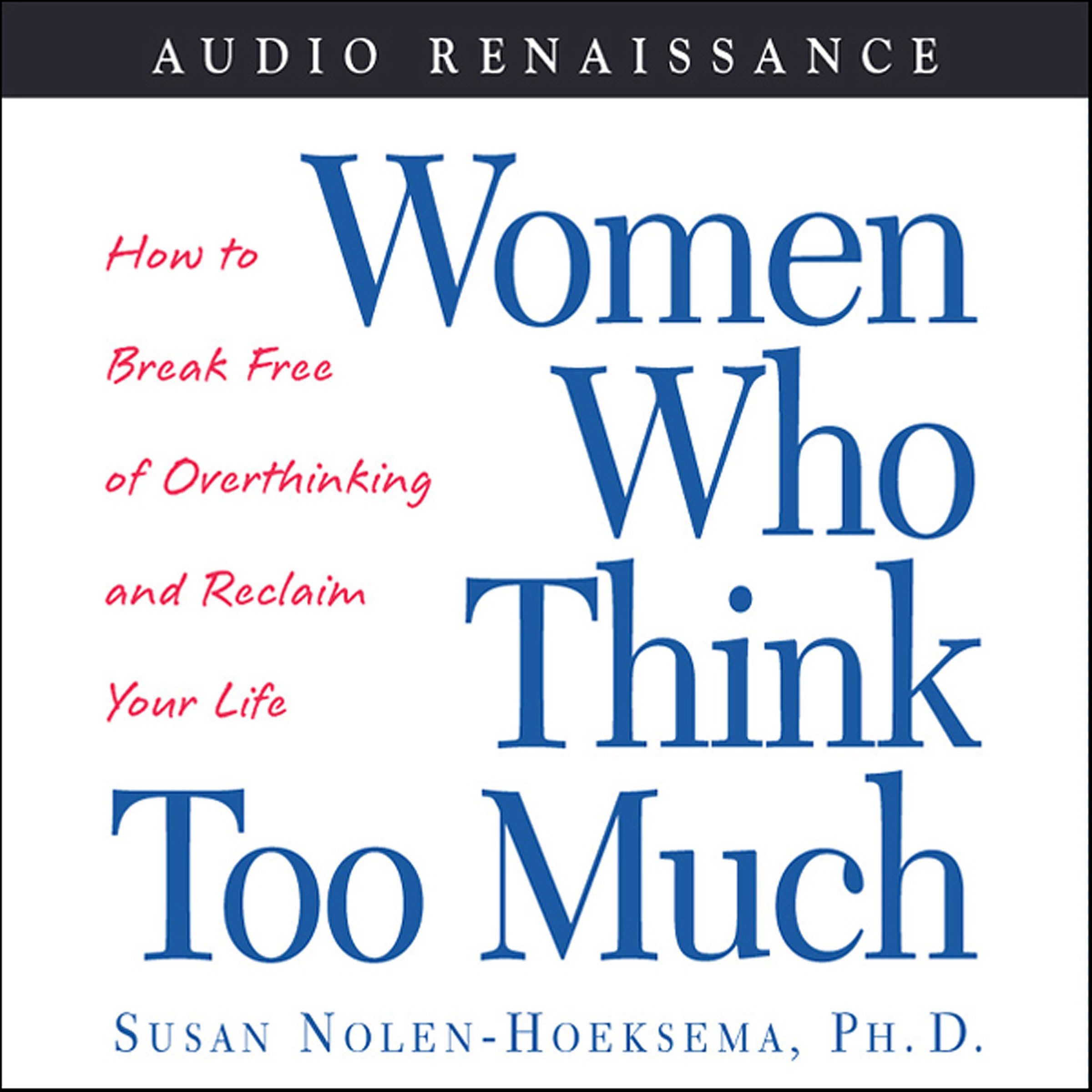 Algopix Similar Product 6 - Women Who Think Too Much How to Break