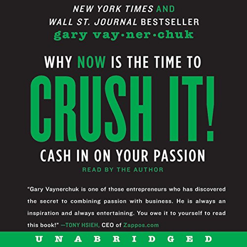 Algopix Similar Product 8 - Crush It Why NOW Is the Time to Cash