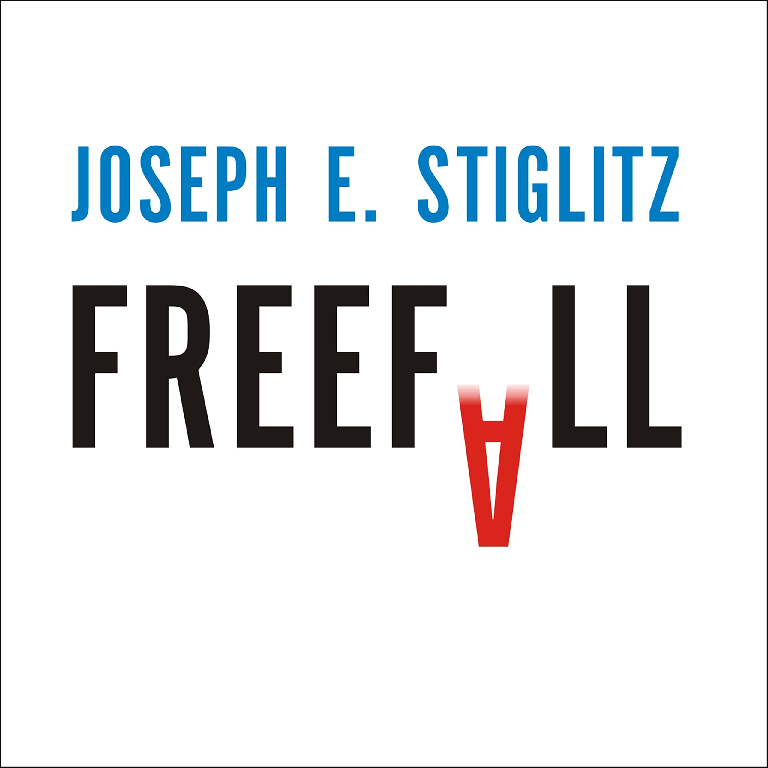 Algopix Similar Product 17 - Freefall America Free Markets and