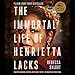 Algopix Similar Product 11 - The Immortal Life of Henrietta Lacks