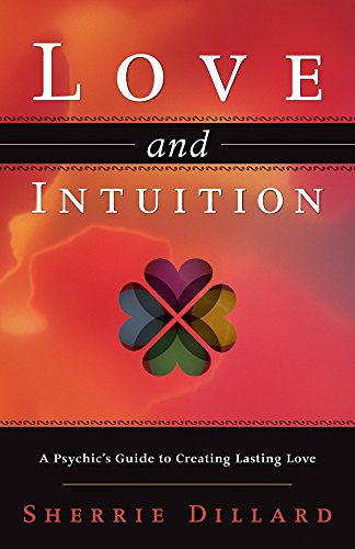 Algopix Similar Product 8 - Love and Intuition A Psychics Guide