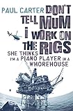 Algopix Similar Product 15 - Dont Tell Mom I Work on the Rigs She