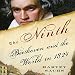 Algopix Similar Product 4 - The Ninth Beethoven and the World in