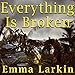 Algopix Similar Product 7 - Everything Is Broken A Tale of