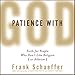 Algopix Similar Product 5 - Patience with God Faith for People Who
