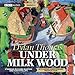 Algopix Similar Product 12 - Under Milk Wood (Dramatised)