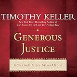 Algopix Similar Product 15 - Generous Justice How Gods Grace Makes