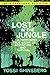 Algopix Similar Product 12 - Lost in the Jungle A Harrowing True