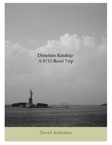 Algopix Similar Product 12 - Dissolute Kinship: A 9/11 Road Trip