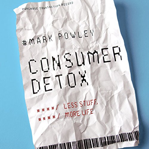 Algopix Similar Product 18 - Consumer Detox: Less Stuff, More Life