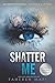Algopix Similar Product 6 - Shatter Me