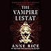Algopix Similar Product 9 - The Vampire Lestat The Vampire