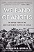 Algopix Similar Product 20 - We Band of Angels The Untold Story of