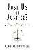 Algopix Similar Product 4 - Just Us or Justice Moving Toward a