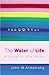 Algopix Similar Product 10 - The Water Of Life A Treatise on Urine