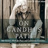 Algopix Similar Product 7 - On Gandhis Path Bob Swanns Work for