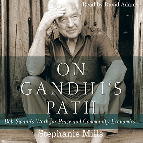 Algopix Similar Product 3 - On Gandhis Path Bob Swanns Work for