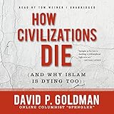 Algopix Similar Product 17 - How Civilizations Die and Why Islam Is