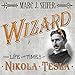 Algopix Similar Product 7 - Wizard The Life and Times of Nikola