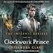 Algopix Similar Product 17 - The Clockwork Prince The Infernal