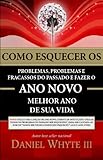 Algopix Similar Product 6 - Como esquecer os problemas problemas e