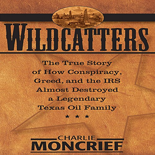 Algopix Similar Product 14 - Wildcatters The True Story of How