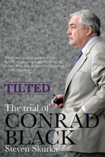 Algopix Similar Product 9 - Tilted: The Trial of Conrad Black