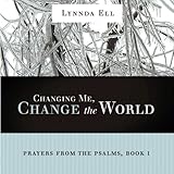 Algopix Similar Product 13 - Changing Me Change the World Prayers