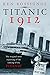 Algopix Similar Product 8 - Titanic 1912 The original news