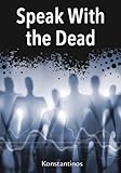 Algopix Similar Product 13 - Speak with the Dead Seven Methods for