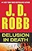 Algopix Similar Product 13 - Delusion in Death (In Death, Book 35)