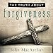 Algopix Similar Product 11 - The Truth About Forgiveness